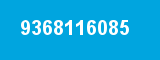 9368116085