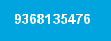 9368135476 9368135476