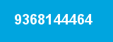 9368144464 9368144464