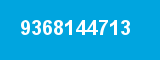9368144713 9368144713