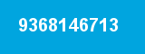 9368146713