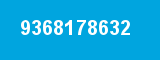 9368178632 9368178632
