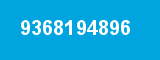 9368194896 9368194896