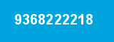 9368222218
