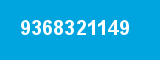 9368321149