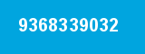 9368339032 9368339032