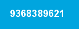 9368389621 9368389621