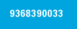 9368390033