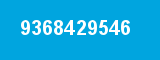 9368429546 9368429546