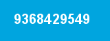 9368429549