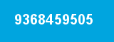 9368459505 9368459505