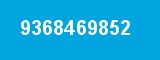 9368469852