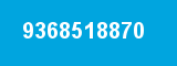 9368518870 9368518870