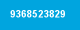 9368523829 9368523829