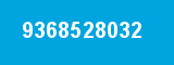 9368528032 9368528032