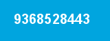 9368528443 9368528443