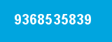 9368535839