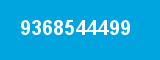 9368544499