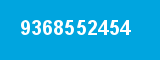 9368552454 9368552454