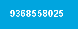 9368558025