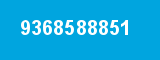 9368588851 9368588851