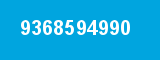 9368594990