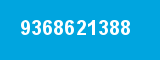 9368621388 9368621388