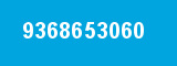 9368653060 9368653060