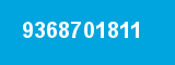 9368701811 9368701811