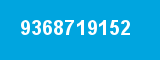9368719152 9368719152