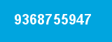 9368755947 9368755947