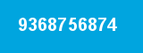 9368756874