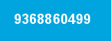9368860499 9368860499
