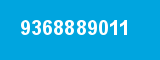 9368889011 9368889011