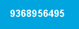 9368956495