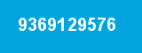 9369129576 9369129576