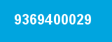 9369400029