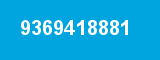 9369418881