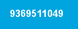 9369511049 9369511049