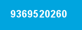 9369520260 9369520260