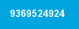 9369524924 9369524924