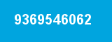 9369546062 9369546062