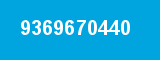 9369670440 9369670440