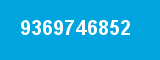 9369746852