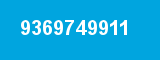 9369749911
