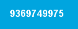 9369749975 9369749975