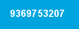 9369753207