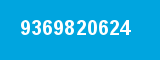 9369820624 9369820624