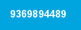 9369894489