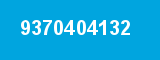 9370404132 9370404132